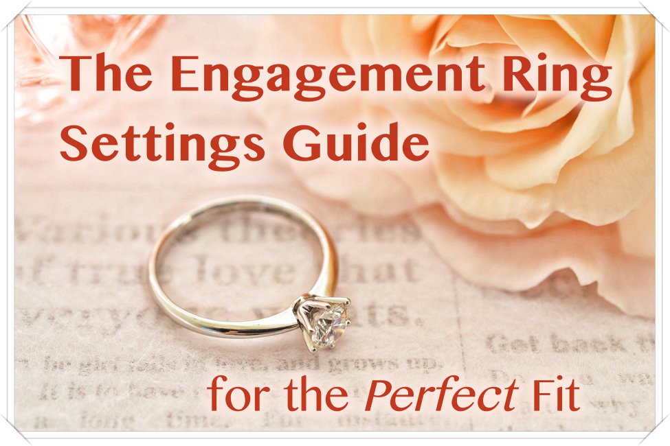5 Types of engagement ring settings | SJ Gems